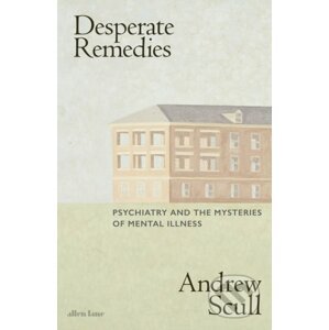 Desperate Remedies - Andrew Scull
