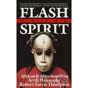 Flash of the Spirit - Robert Farris Thompson