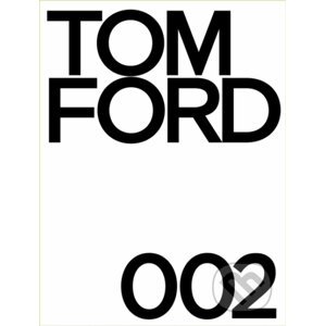 Tom Ford 002 - Tom Ford, Bridget Foley