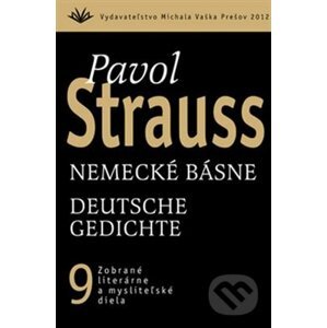 Nemecké básne / Deutsche Gedichte (9) - Pavol Strauss