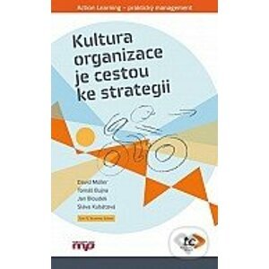 Kultura organizace je cestou ke strategii - David Müller, Tomáš Bujna, Jan Bloudek, Sláva Kubátová