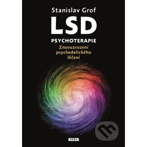 LSD psychoterapie - Stanislav Grof