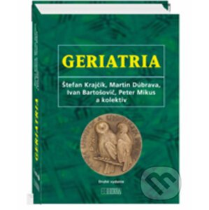 Geriatria - Štefan Krajčík, kolektív autorov