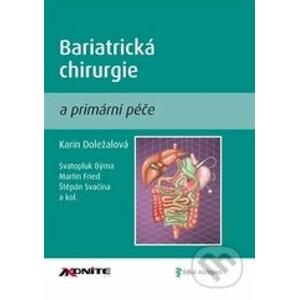 Bariatrická chirurgie a primární péče - Karin Doležalová