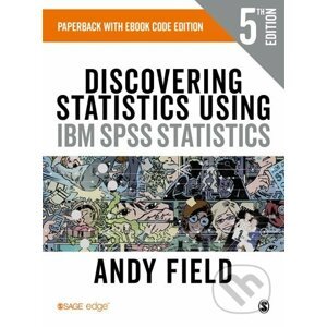 Discovering Statistics Using IBM SPSS Statistics (+ebook Code) - Andy Field