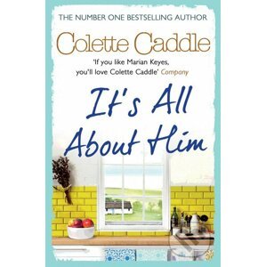 It's All About Him - Colette Caddle