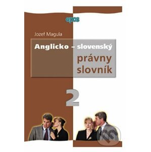 Anglicko-slovenský právny slovník - Jozef Magula