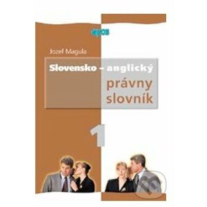 Slovensko-anglický právny slovník - Jozef Magula