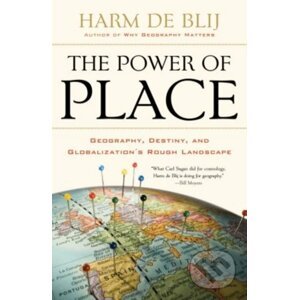 The Power of Place - Harm De Blij