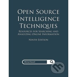 Open Source Intelligence Techniques - Michael Bazzell