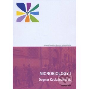 Microbiology I. - Dagmar Koukalová a kolektív
