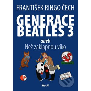 Generace Beatles 3 - František Ringo Čech