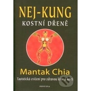 Nej-kung kostní dřeně - Mantak Chia