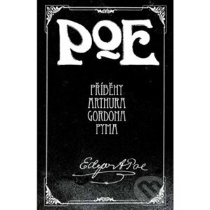 Příběhy Arthura Gordona Pyma - Edgar Allan Poe