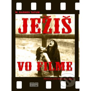 Ježiš vo filme - W. Barnes Tatum