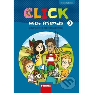 Click with Friends 3 - Miluška Karásková, Jiří Šádek, Kateřina Dvořáková