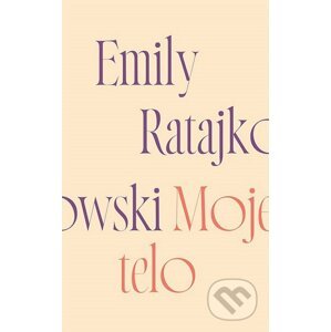 Moje Telo - Emily Ratajkowski
