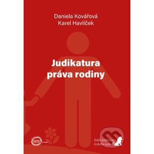 Judikatura práva rodiny - Daniela Kovářová, Karel Havlíček
