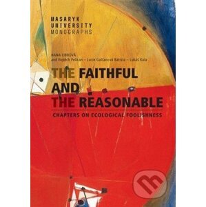 The Faithful and the Reasonable - Lucie Galčanová, Lukáš Kala, Hana Librová, Vojtěch Pelikán