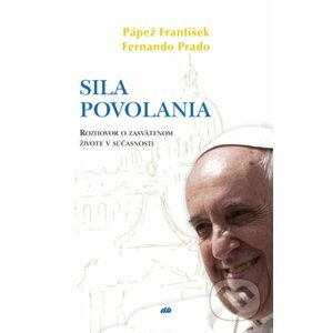 Sila povolania - Fernando Prado, Jorge Mario Bergoglio – pápež František