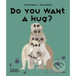Do You Want a Hug? - Olivia Cosneau, Bernard Duisit