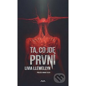 Ta, co jde první - Livia Llewellyn