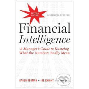 Financial Intelligence, Revised Edition - Karen Berman, Joe Knight, John Case