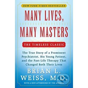 Many Lives, Many Masters - Brian L. Weiss