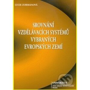 Srovnání vzdělávacích systémů vybraných evropských zemí - Lucie Zormanová