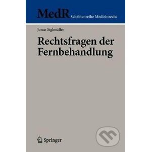 Rechtsfragen Der Fernbehandlung - Jonas Siglmüller