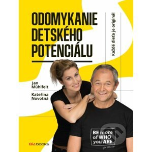Odomykanie detského potenciálu - Kateřina Krůtová-Novotná, Petra Kryštofová, Jan Mühlfeit, Monika Součková