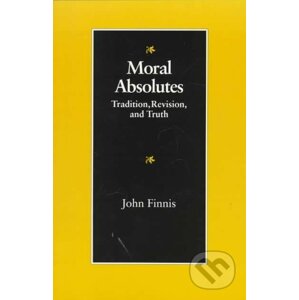 Moral Absolutes - John Finnis