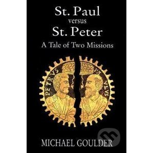 St. Paul versus St. Peter - Michael Goulder