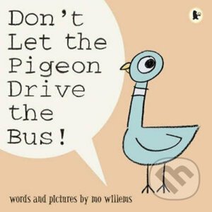 Don´t Let the Pigeon Drive the Bus! - Mo Willems