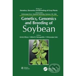 Genetics, Genomics, and Breeding of Soybean - Kristin Bilyeu, Milind B. Ratnaparkhe, Chittaranjan Kole