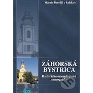 Záhorská Bystrica - Martin Besedič a kolektív
