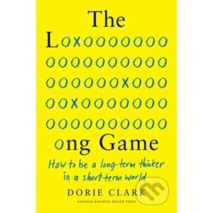 The Long Game - Dorie Clark