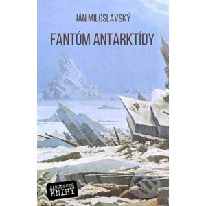E-kniha Fantóm Antarktídy - Ján Miloslavský