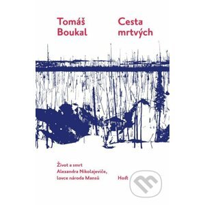 Cesta mrtvých - Tomáš Boukal