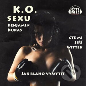 K.O. sexu – Jak blaho vymýtit - Benjamin Kuras