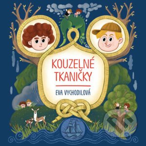 Kouzelné tkaničky - Eva Vychodilová