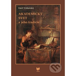 Akademický svet a jeho tradície - Peter Višňovský