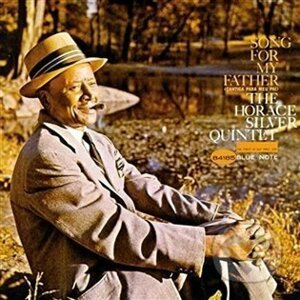 Silver Horace, Horace Silver Quintet: Song for My Father LP - Silver Horace, Horace Silver Quintet