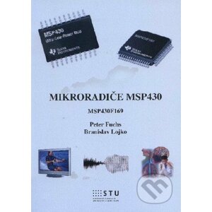Mikroradiče MSP430 - Branislav Lojko, Peter Fuchs