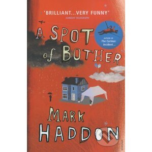 A Spot of Bother - Mark Haddon
