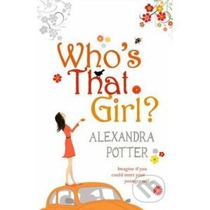 Who's That Girl? - Alexandra Potter