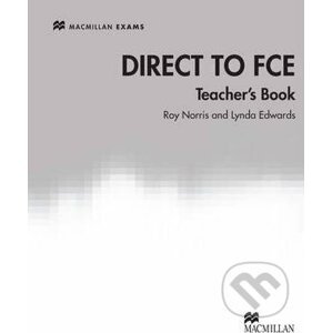 Direct to FCE Teacher's Book - Bryan Stephens, Lynda Edwards, Roy Norris