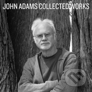 John Adams: Collected Works - John Adams
