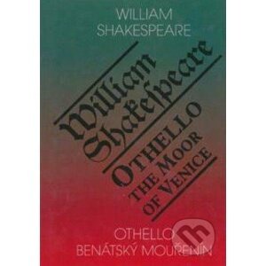 Othello, benátský mouřenín/Othello, The Moor of Venice - William Shakespeare