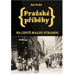 Pražské příběhy - Dan Hrubý
